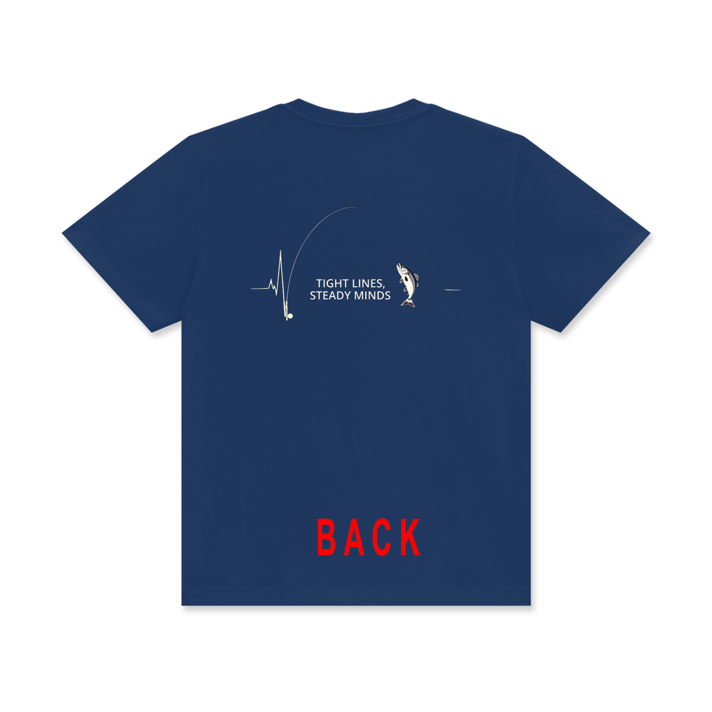 Tight Lines, Steady Minds Tee Reverse